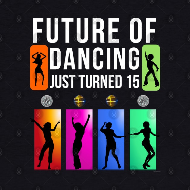 15 Year Old Future Of Dancing Birthday Gift Idea For 15 Year Old by giftideas